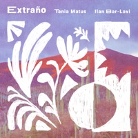 Extraño - EP - Tania Matus & Ilan Bar-Lavi