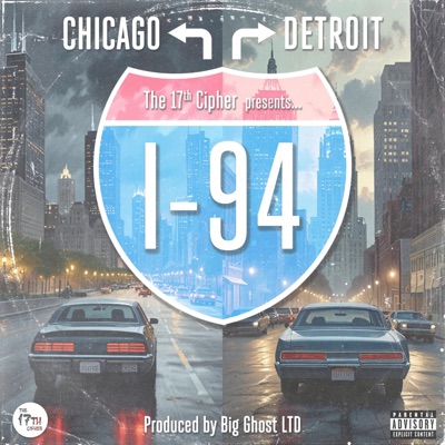 I-94 (feat. Big Ghost Ltd) - Single