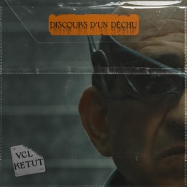 Discours d'un déchu (feat. Ketut) [Extended Club Mix] VCL