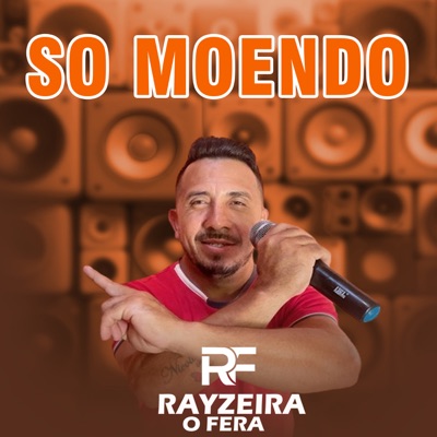 Rayzeira o Fera - Só Moendo (Cover)