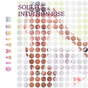 Soulful Intuition Rise