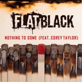 NOTHING TO SOME (feat. Corey Taylor) artwork