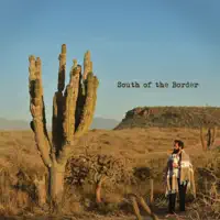 South Of The Border