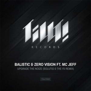Upgrade the Noize (feat. MC Jeff) [Solutio & the I's Remix] - Single