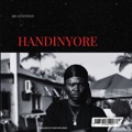 Handinyore by Mr Attention SkylevelDon