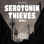 Serotonin Thieves - Single
