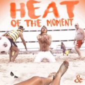 Heat of the Moment artwork