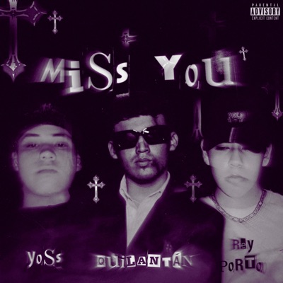 Miss You (feat. Rey Porto & Yoss) - Single