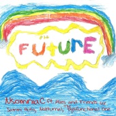 The Future (feat. Sammi Auto, NoXturnal & The Dysfunctional One)