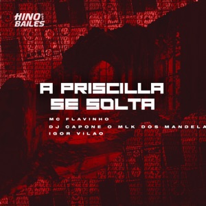 A Priscilla Se Solta
