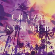 Crazy Hot Summer (German Edition) (Unabridged) - Izzy Maxen