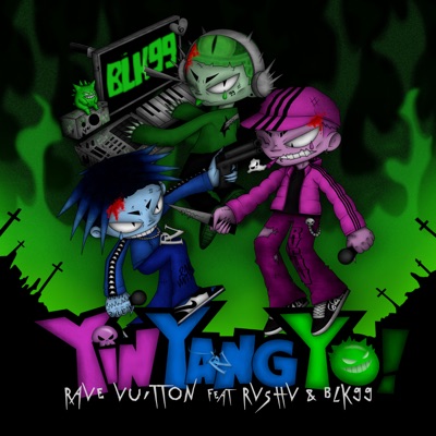 Yin Yang Yo! (feat. Rvshv & BLK99) - Single