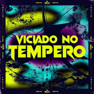 Viciado no Tempero (feat. DJ BM PROD)