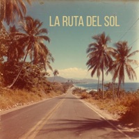 La Ruta Del Sol - Single - Cisco Pema, Paco Mendoza, Lengualerta & Tzutu Kan