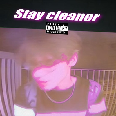 Stay cleaner (feat. fraayy) - Single