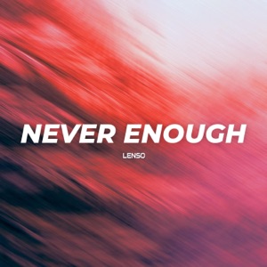 Never Enough - Single