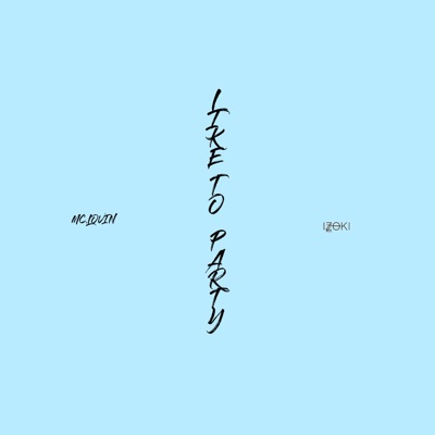 Like To Party (feat. Mc.lovin) - Single