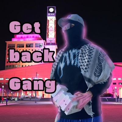 Get Back Gang (feat. Big-B) - Single