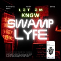 Swamp Lyfe - Single - MoKoN