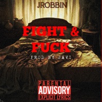 Fight & F**k - Single - Jrobbin