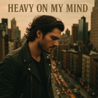 Heavy On My Mind - Single - Tripp Avenue