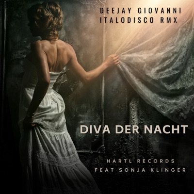 Diva der Nacht (feat. Sonja Klinger) [Deejay Giovanni Italodisco RMX] - Single