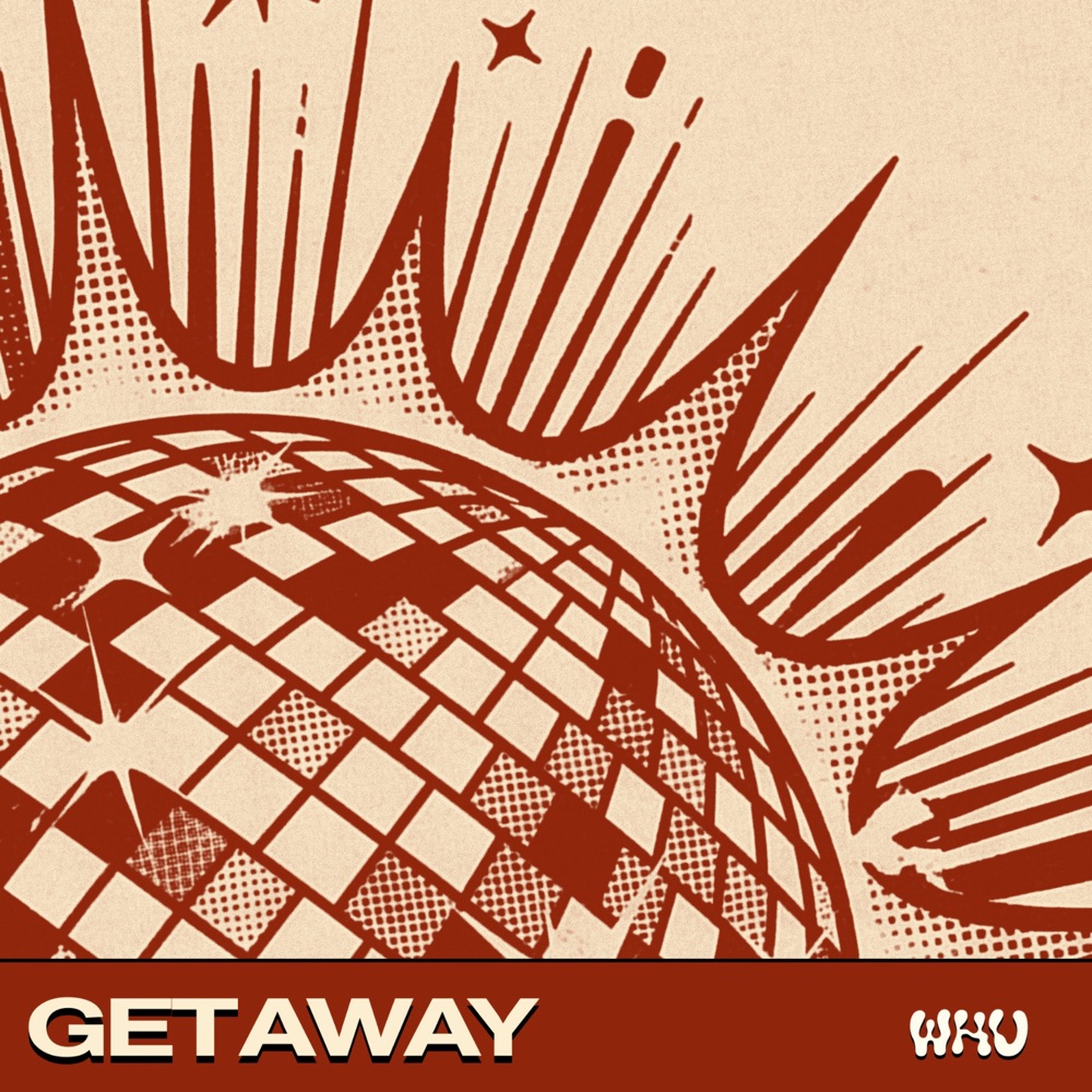Обложка альбома «Getaway - Single» — WHU