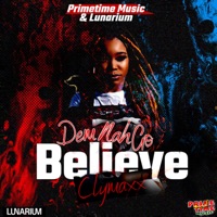 Dem Nah Go Believe (feat. Lunarium) - Single - Clymaxx