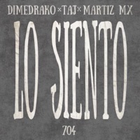 Lo Siento (feat. taj) - Single - DimeDrako