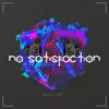No Satisfaction