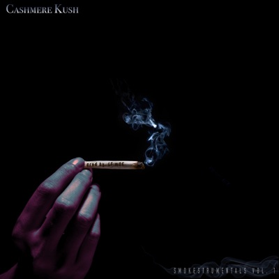 CASHMERE KUSH _ Smokestrumentals, Vol. 1 - EP