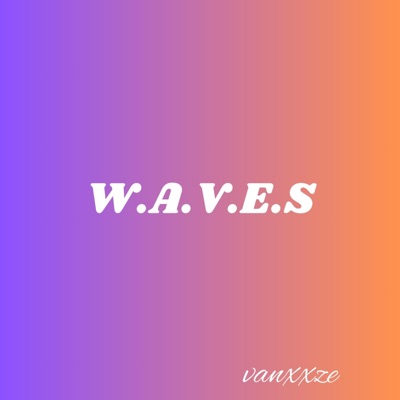 Vanxxze - Waves