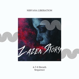 Nirvana Liberation (4-7-8 Breath Sequence)