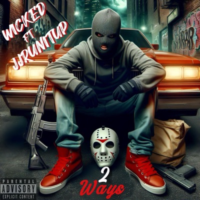 '2 Ways (feat. Wicked & JJRUNITUP) - Single