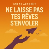 Ne laisse pas tes rêves s’envoler (feat. Leslie) - Single - SNEAC Academy