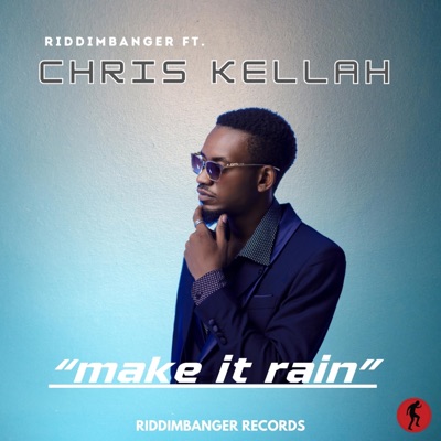 Make It Rain (feat. Chris Kellah) - Single