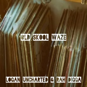 Old Skool Waze (feat. Rah Digga)