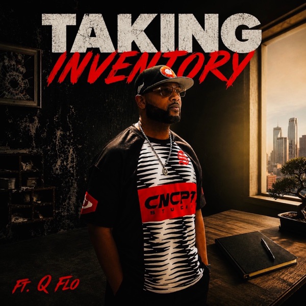 Taking Inventory (feat. Q-Flo)