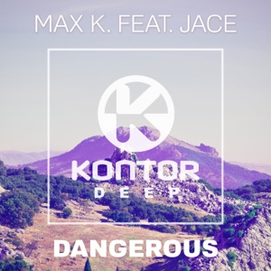 Dangerous (feat. Jace) [Club Mix]