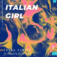 Italian Girl - Single - Topsy Crettz & Double Espresso