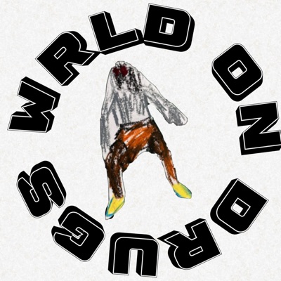 WRLD ON DRUGS - Single