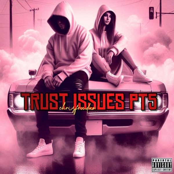 Trust issues pt5 - Single
