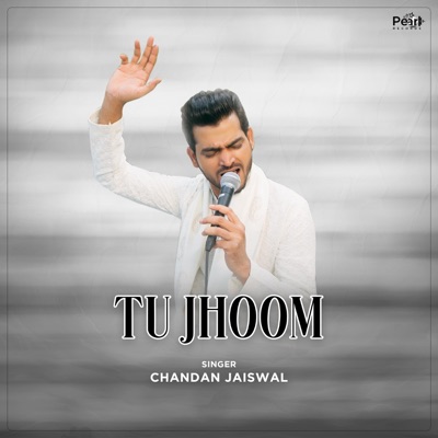 Tu Jhoom - Single