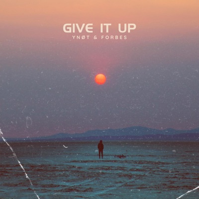 Give It Up (feat. Forbes) - Single