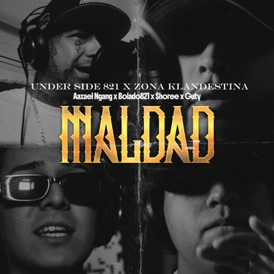 Maldad (feat. $horee & Guty) - Single