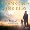 Thank God For Kids