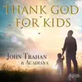Thank God For Kids