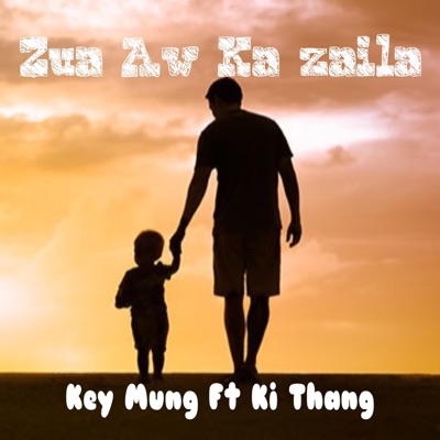 Zua Aw Ka Zaila Hi (feat. Ki Thang) - Single
