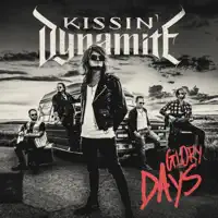 Glory Days — Kissin' Dynamite