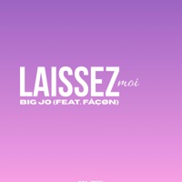 Laissez moi (feat. Fåçøn) - Single - BigJo
